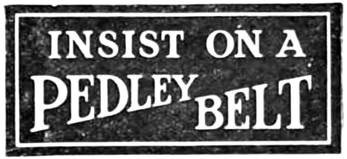 Pedley Drive Belts 1916 Advert                                   